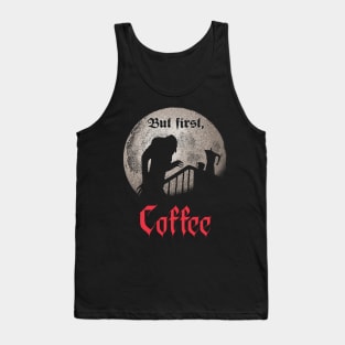 But first, coffee. Tank Top